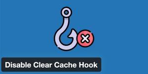 How to Disable Clear Cache Hook System