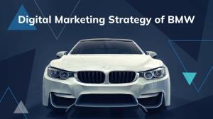 Digital Marketing Strategy of BMW