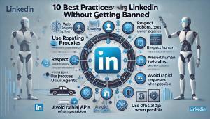 10 Smart Strategies to Scrape LinkedIn Without Getting Banned