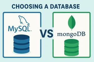 Choosing a Database: MySQL vs MongoDB