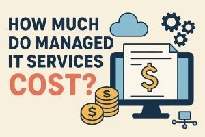 How Much Do Managed IT Services Cost?
