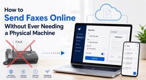 How to Send Faxes Online Without Ever Needing a Physical Machine