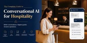 The Complete Guide to Conversational AI for Hospitality